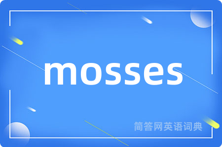 mosses