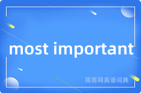 most important