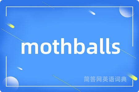 mothballs