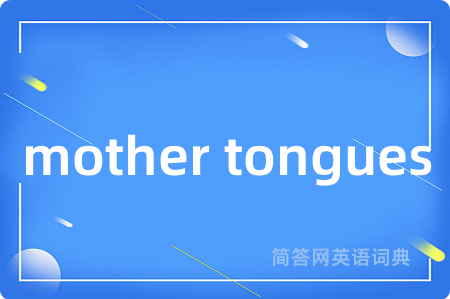 mother tongues