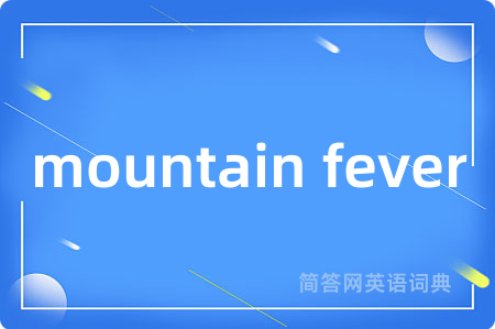 mountain fever