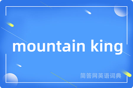 mountain king