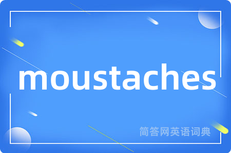 moustaches