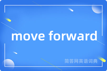 move forward