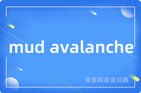 mud avalanche