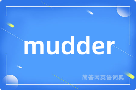 mudder