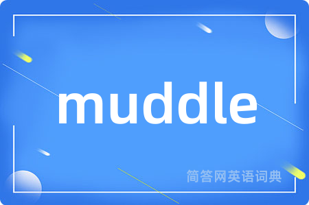muddle