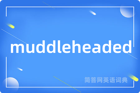 muddleheaded
