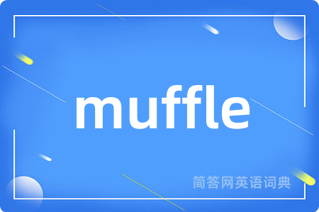 muffle