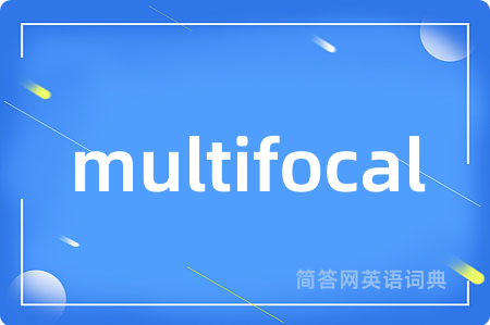 multifocal