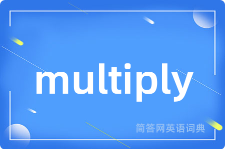 multiply