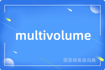 multivolume