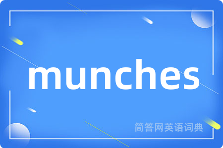 munches