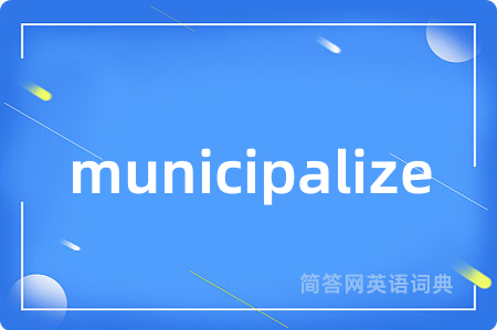 municipalize