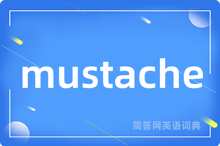 mustache