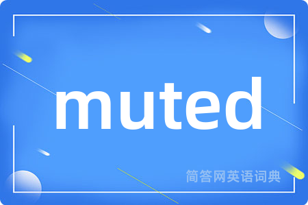 muted