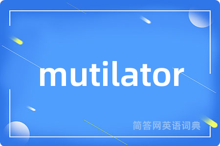 mutilator