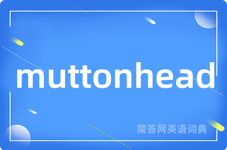 muttonhead