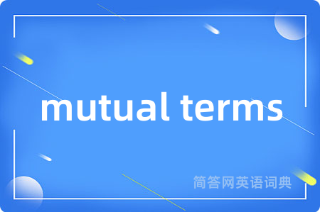 mutual terms