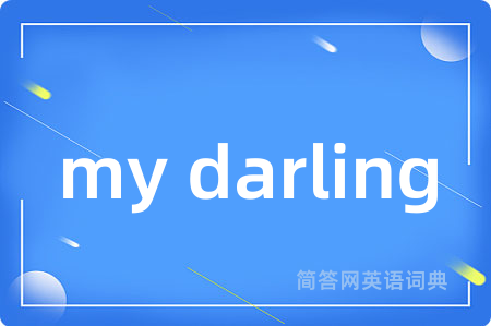 my darling