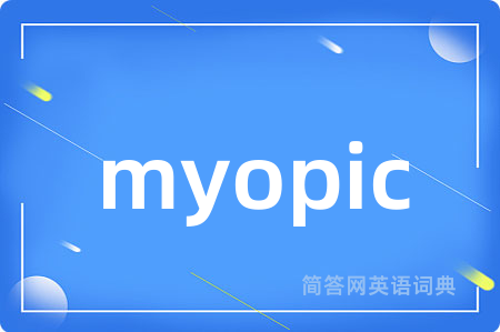 myopic