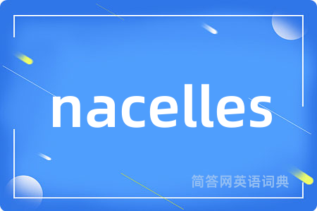 nacelles
