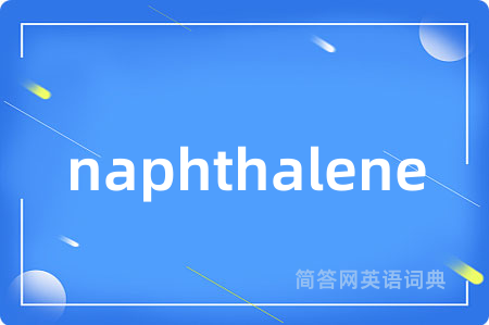 naphthalene
