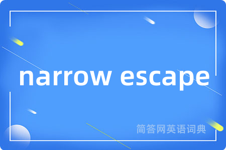 narrow escape