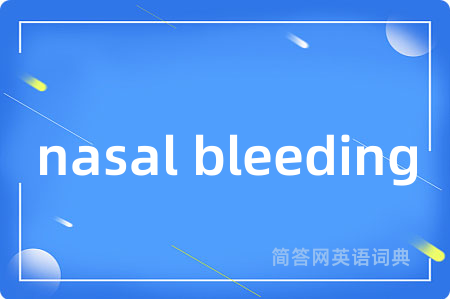nasal bleeding
