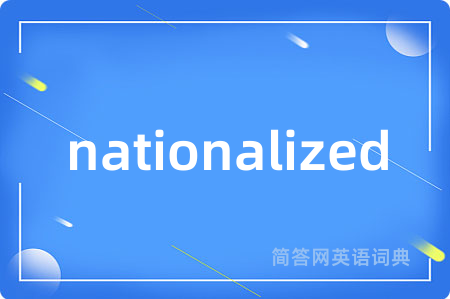 nationalized
