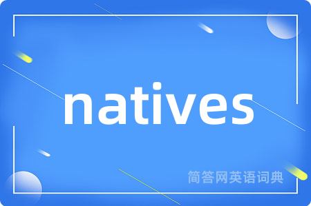 natives