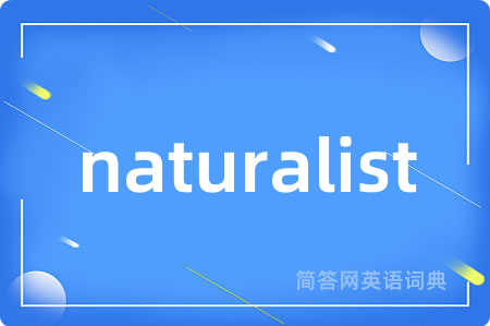 naturalist