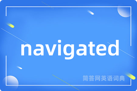 navigated