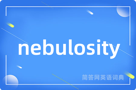 nebulosity