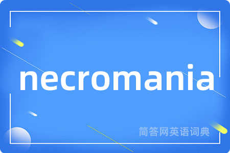 necromania