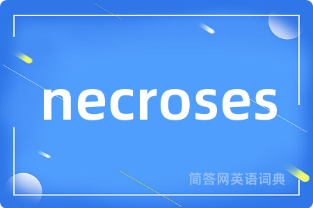 necroses