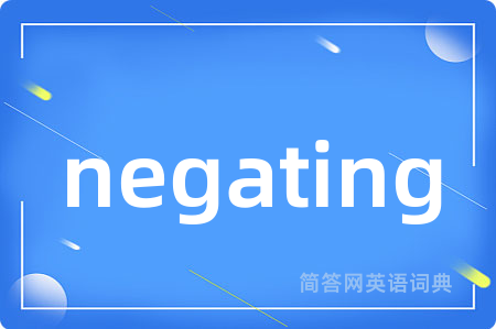 negating