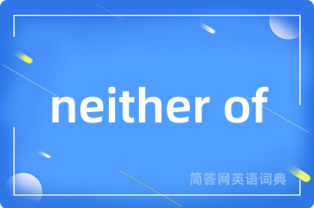 neither of