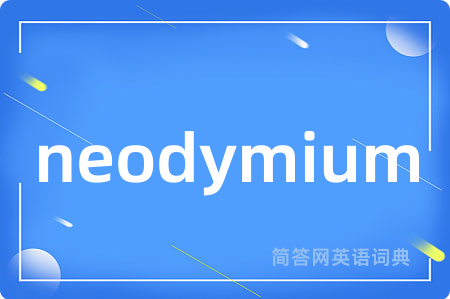 neodymium