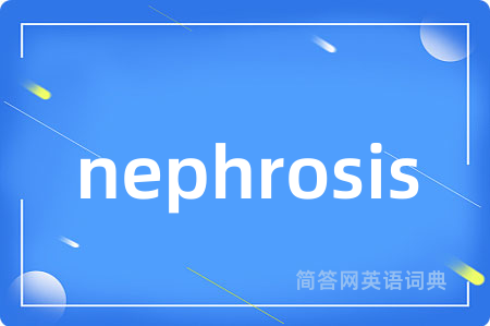 nephrosis