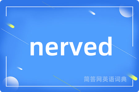 nerved