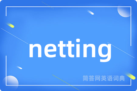 netting