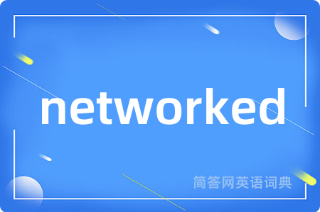 networked