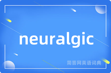 neuralgic