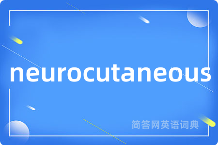 neurocutaneous