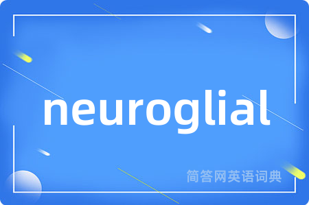 neuroglial