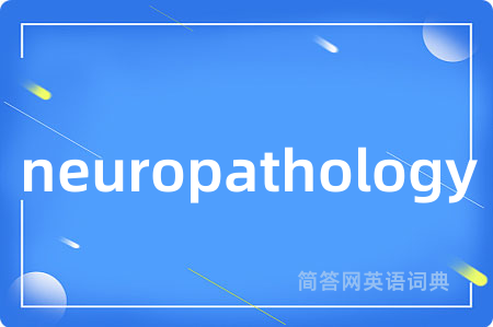 neuropathology