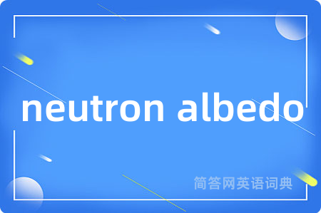 neutron albedo