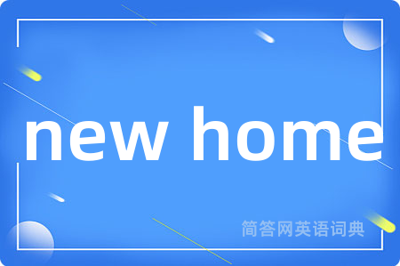 new home