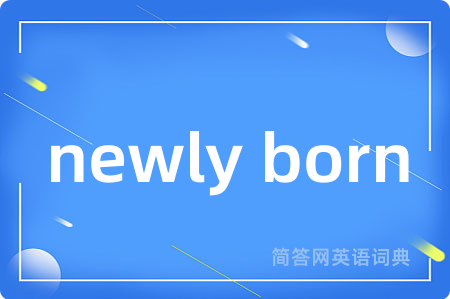 newly born